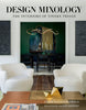 Design Mixology: The Interiors of Tineke Triggs by Chase Reynolds Ewald (Author), Heather Sandy Hebert (Author)