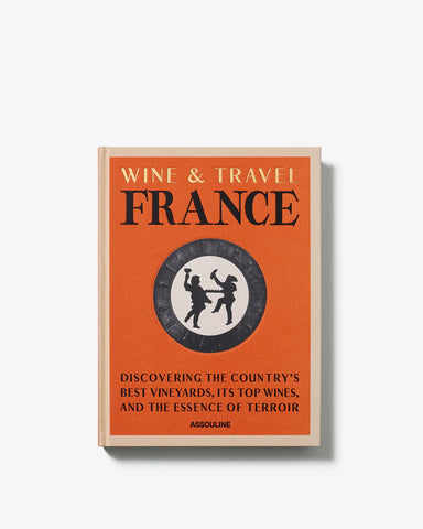 Wine & Travel France by Assouline